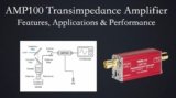 AMP100 Transimpedance Amplifier: Features, Applications, and Performance Explained