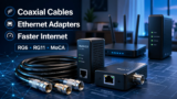 Coaxial Cables and Ethernet Adapters: How to Choose the Right Setup for Faster Home Internet