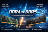 DDR4 vs DDR5: Key Differences and Sourcing Considerations
