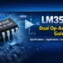 LM358 Alternatives and Equivalents: How to Choose the Right Replacement