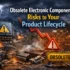 How to Source Obsolete Electronic Components Safely: A Practical Guide
