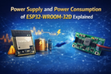 Power Supply and Power Consumption of ESP32-WROOM-32D Explained